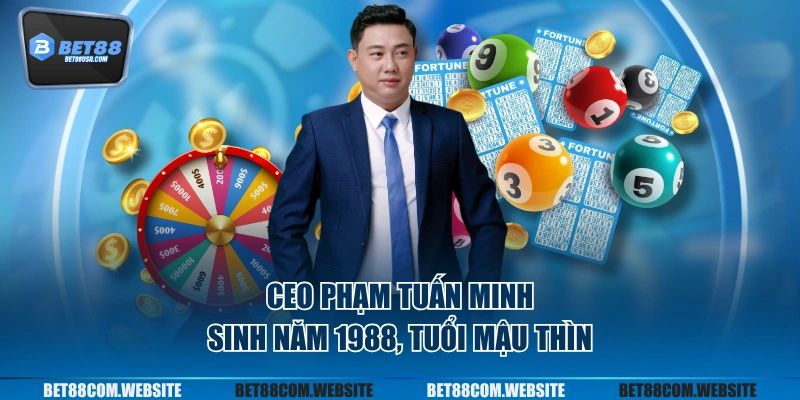 CEO Phạm Tuấn Minh sinh năm 1988, tuổi Mậu Thìn