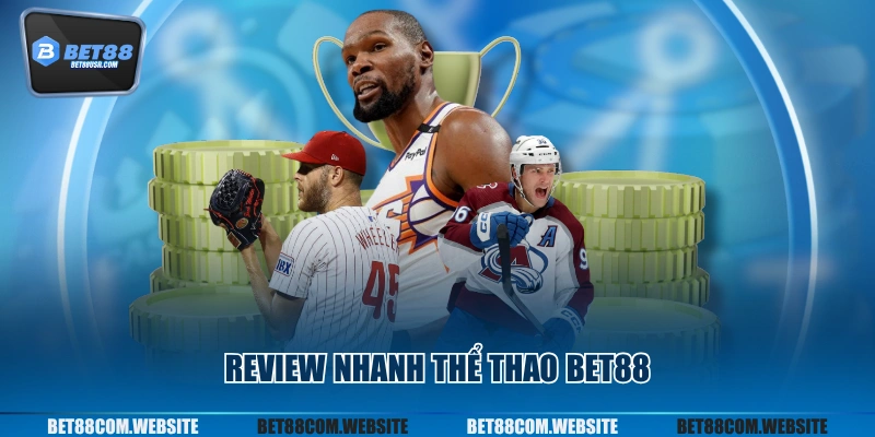 Review nhanh thể thao BET88