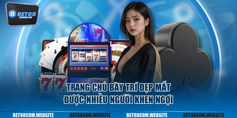 Trang chủ bày trí đẹp mắt được nhiều người khen ngợi